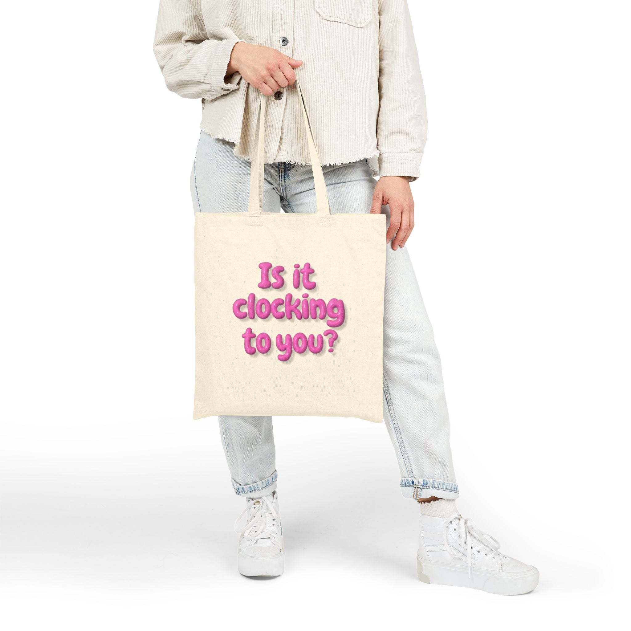 Canvas Tote Bag — "Is it clocking to you?" Pink Bubble Text Tote